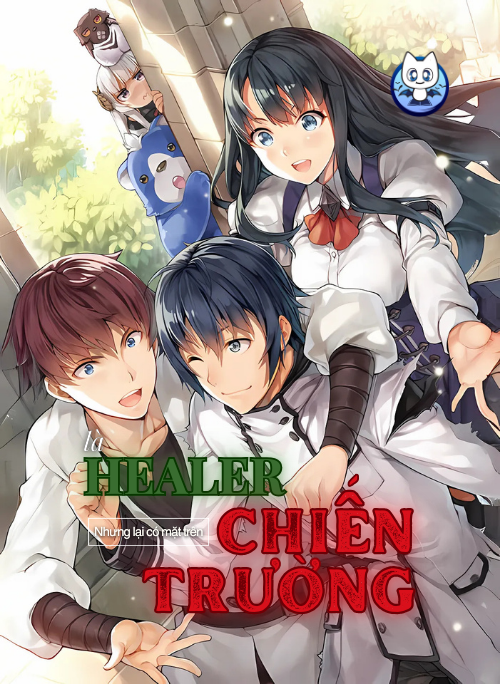 Là Healer nhưng lại có mặt trên chiến trường